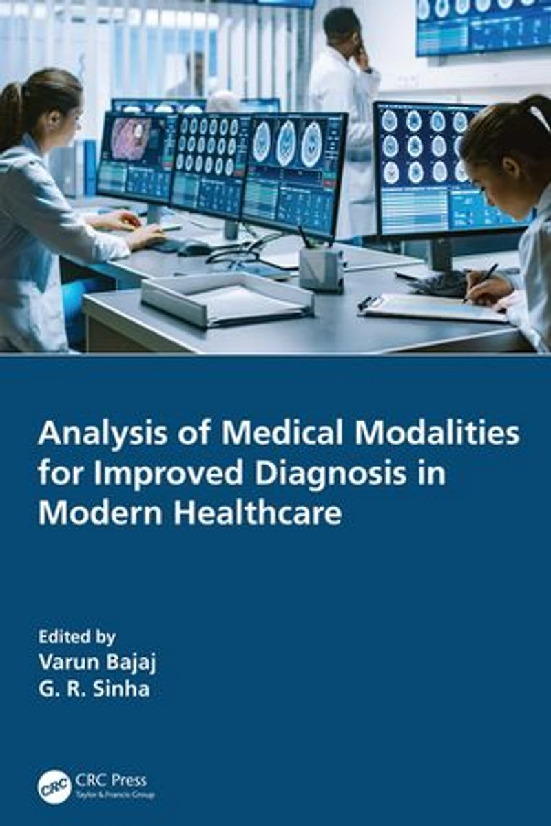 Analysis of Medical Modalities for Improved Diagnosis Modern Healthcare