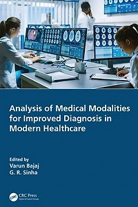 Analysis of Medical Modalities for Improved Diagnosis Modern Healthcare