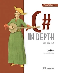 C# Depth: Fourth Edition