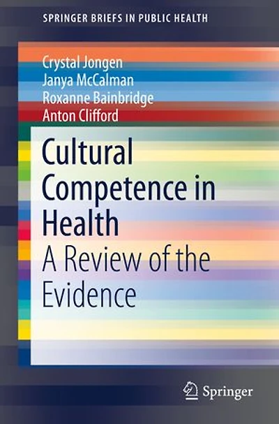 Cultural Competence Health: A Review Of The Evidence