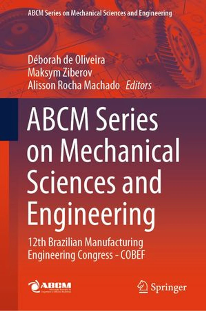 ABCM Series on Mechanical Sciences and Engineering: 12th Brazilian Manufacturing Engineering Congress
