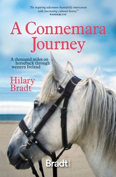 A Connemara Journey: Thousand Miles on Horseback Through Western Ireland