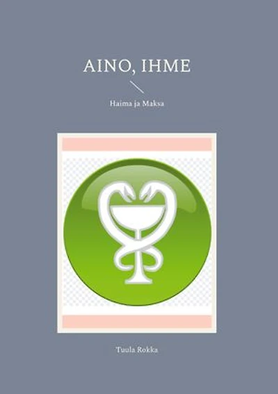 Aino, Ihme: Haima ja Maksa