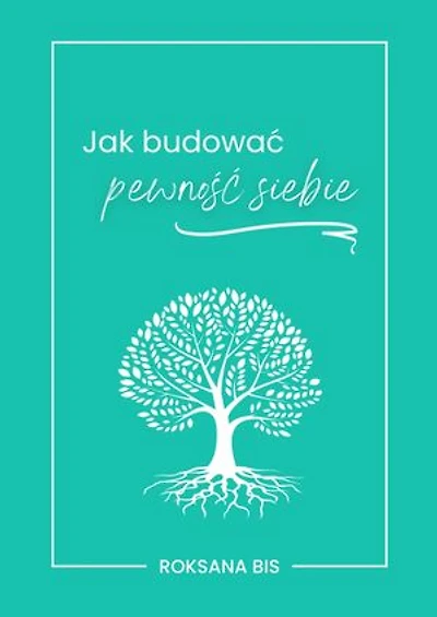 Jak budować pewność siebie