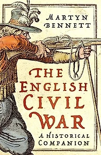 The English Civil War: A Historical Companion