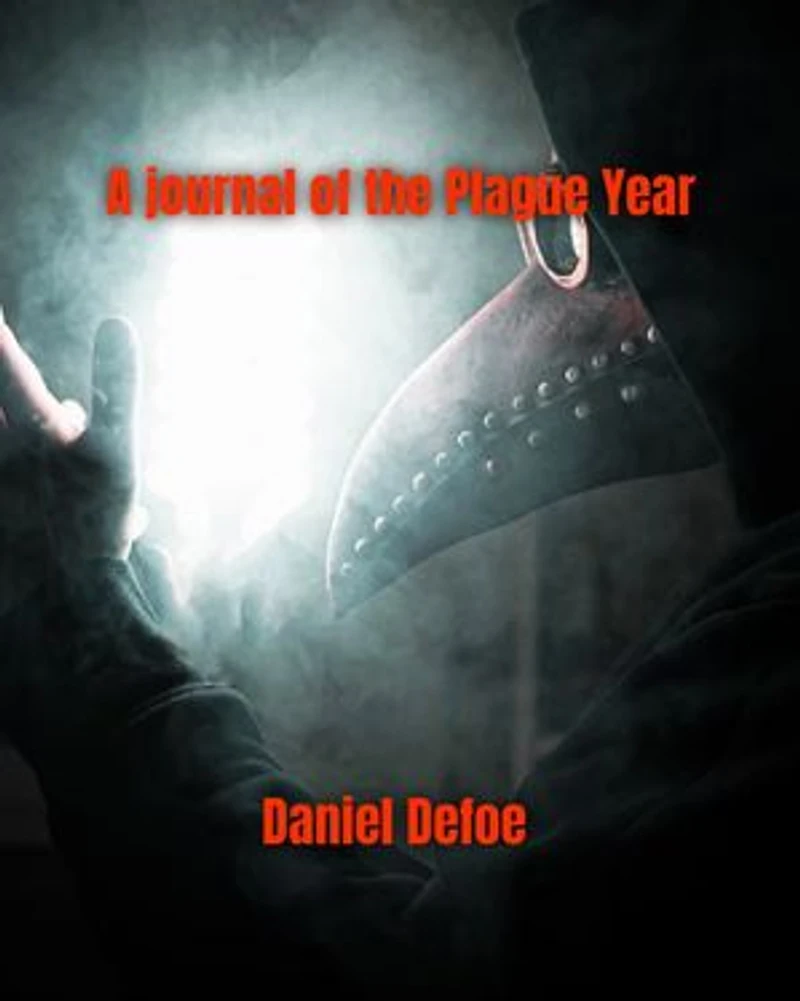 A journal of the plague year