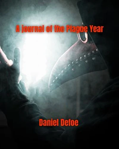 A journal of the plague year