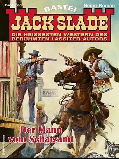 Jack Slade 1006: Der Mann vom Schatzamt