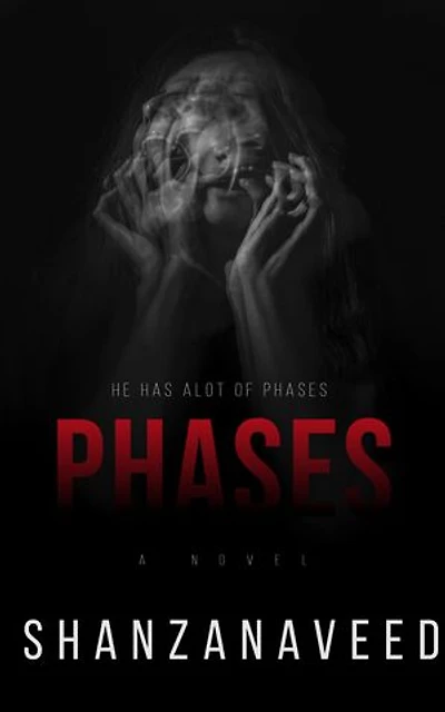 Phases: He has a lot of phases