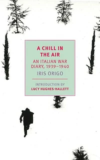 A Chill the Air: An Italian War Diary, 1939-1940