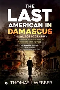 The Last American Damascus: An Autobiography
