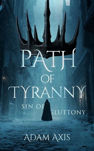 Path of Tyranny: Sin of Gluttony