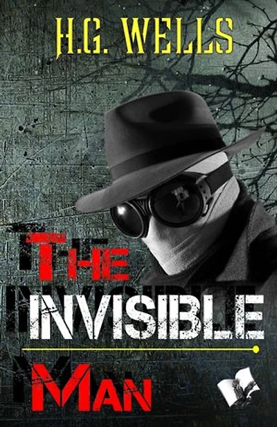 The Invisible Man: -
