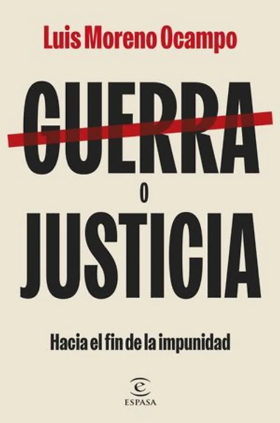 Guerra o justicia: Hacia el fin de la impunidad