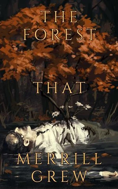 The Forest That Merrill Grew