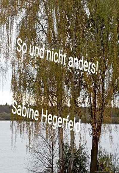 So und nicht anders!