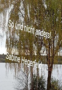 So und nicht anders!