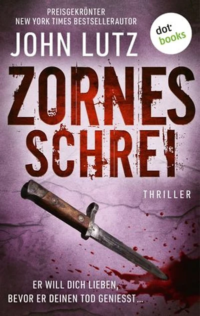 Zornesschrei: Thriller: Ein Frank-Quinn-Thriller 3 | Er will dich lieben, bevor er deinen Tod genießt …
