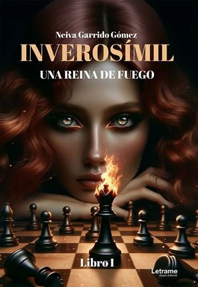 Inverosímil: Una reina de fuego