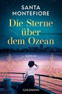 Die Sterne über dem Ozean: Roman