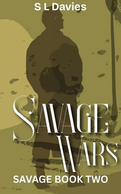 Savage Wars: Savage, #2