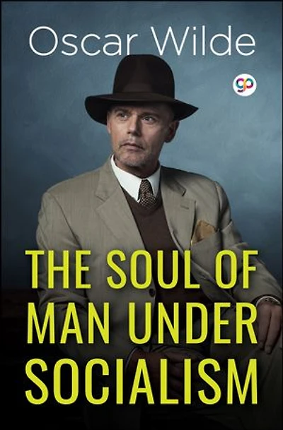 The Soul of Man Under Socialism