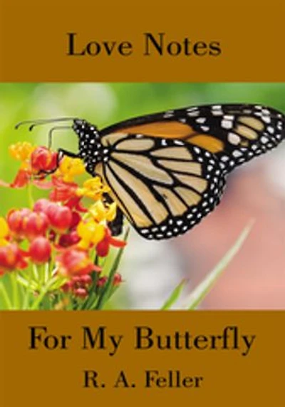 Love Notes for My Butterfly