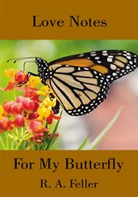 Love Notes for My Butterfly
