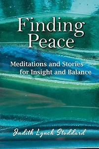 Finding Peace: Meditations and Stories for Insight and Balance