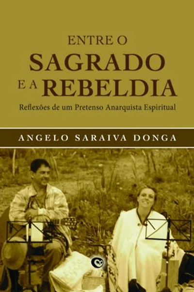 Entre O Sagrado E A Rebeldia