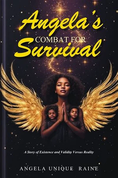 Angela's Combat For Survival: A Story of Existence and Validity Versus Reality