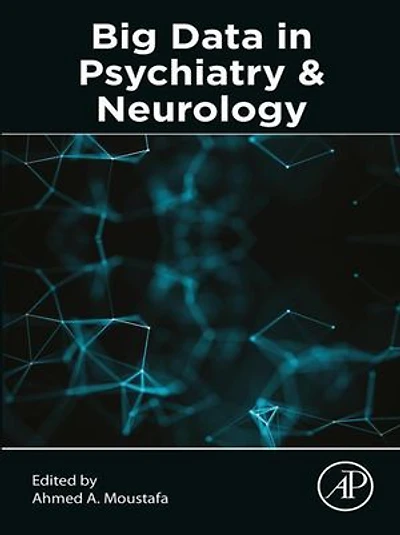 Big Data Psychiatry And Neurology