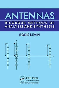 Antennas: Rigorous Methods of Analysis and Synthesis