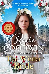 The Winter Bride: The third book in the brand-new Rags to Riches Trilogy from Britain's best-loved saga author