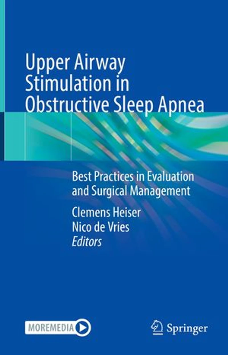Upper Airway Stimulation Obstructive Sleep Apnea: Best Practices Evaluation And Surgical Management