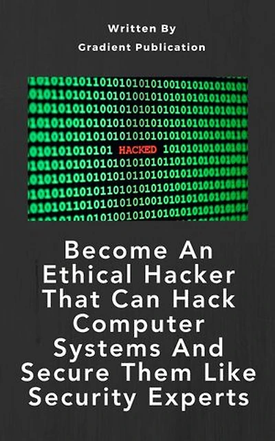 Become An Ethical Hacker That Can Hack Computer Systems And Secure Them Like Security Experts