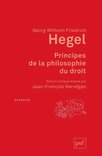 Principes de la philosophie du droit: texte intégral, accompagné d'annotations manuscrites et d'extraits des cours Hegel