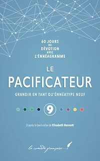Le pacificateur: D’après le best-seller de Elisabeth Bennett