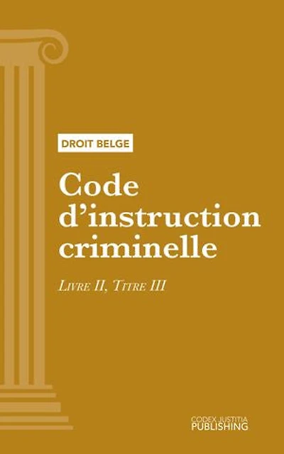 Code d'instruction criminelle: LIVRE II, TITRE III