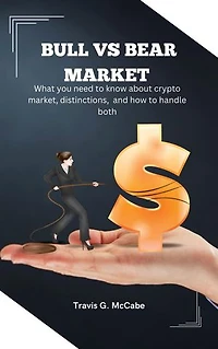 BULL VS BEAR MARKET: What you need to know about crypto market, distinctions, and how to handle both