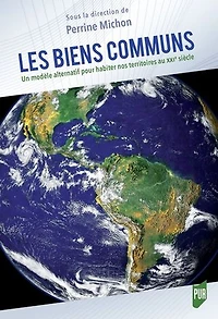 Les biens communs: un modèle alternatif pour habiter nos territoires au XXIe siècle
