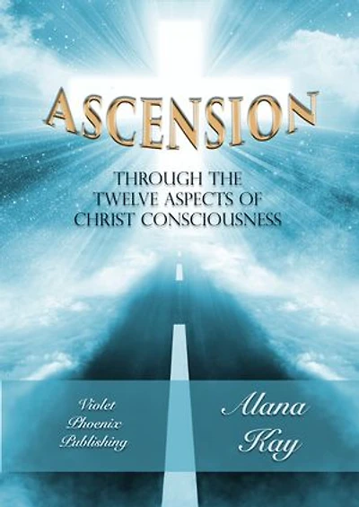 Ascension Through the Twelve Aspects of Christ Consciousness