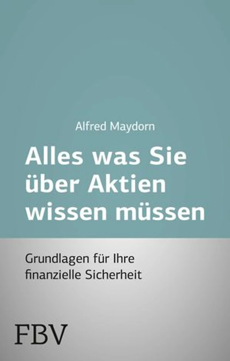 Alles was Sie über Aktien wissen müssen: Grundlagen für ihre finanzielle Sicherheit