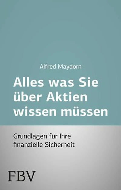 Alles was Sie über Aktien wissen müssen: Grundlagen für ihre finanzielle Sicherheit