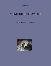 Memories of my Life: Or looking back on them!!