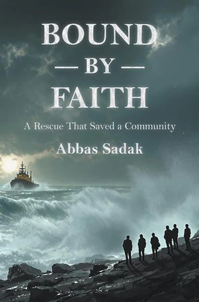 Bound by Faith A Rescue That Saved a Community