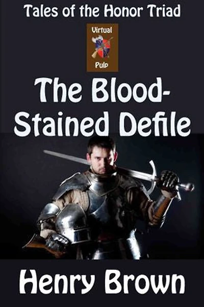 Tales of the Honor Triad: The Bloodstained Defile