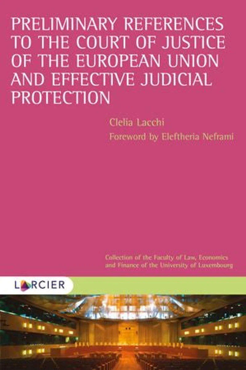 Preliminary references to the Court of justice European Union and effective judicial protection