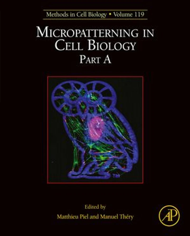 Micropatterning in Cell Biology, Part A