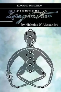 The Book of the Imagination: Expanded 2nd Edition